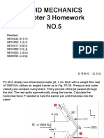 Fluid Mechanics Chapter 3 Homework NO.5: Member: 9814032 廖崇圳 9814052 王庭庠 9814017 邱顯哲 9814002 邱俊嘉 9814003 王駿翔 9842034 林緯翰