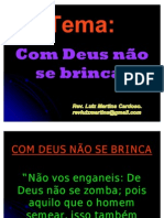 Sermão Com Deus Não Se Brinca.