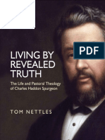 Living by Revealed Truth, The Life and Pastoral Theology of Charles Haddon Spurgeon