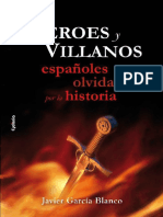 Héroes y Villanos Españoles Olvidados Por La Historia