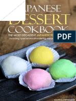 Japanese Dessert Cookbook - The Most Decadent Japanese Recipes Guide - Including Special Mouthwatering Japanese Desserts