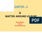 Is Matter Around Us Pure