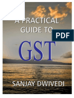 A Practical Guide To GST - Adv. Sanjay Dwivedi (2017 Edition)