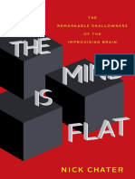 Chater, Nick - The Mind Is Flat - The Remarkable Shallowness of The Improvised Brain-Yale University Press (2018)