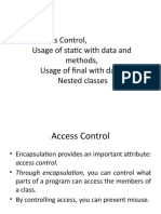 Access Control, Usage of Static With Data and Methods, Usage of Final With Data, Nested Classes