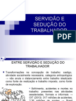 Servidão e Sedução Do Trabalhador