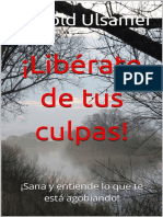 Bertold Ulsamer-!Liberate de Tus Culpas!