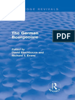 The German Bourgeoisie, Essays On The Social History of The German Middle Class From The Late Eighteenth To The Early Twentieth Century Edited - David Blackbourn, Richard J. Evans