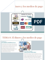 Tema 8. El Dinero y Los Mediosde Pago