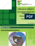 Ciência Do Ambiente - 03 - Necessidades Básicas Dos Seres Vivos - Fatores Ecológicos - Ecossistemas