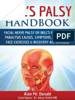 Bells Palsy Handbook Facial Nerve Palsy or Bells Palsy Facial Paralysis Causes, Symptoms, Treatment, Face Exercises ... (Alan MC Donald DR Alexa Smith) (Z-Library)