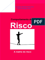 Livro Comportamento de Risco. A Matriz Do Risco.