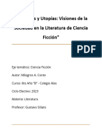 Monografia - "Distopías y Utopías - Visiones de La Sociedad en La Literatura de Ciencia Ficción" - Milagros Conte 6b-2