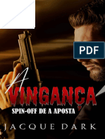 A Vinganca - Spin-Off de A Aposta