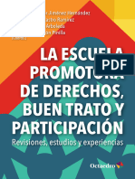 La Escuela Promotora de Derechos Buen Trato Y Participación: Revisiones, Estudios y Experiencias