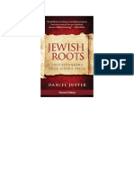 Daniel C Juster Jewish Roots Understanding Your Jewish Faith Destiny