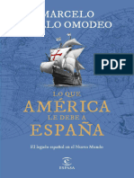 Lo Que América Le Debe A España - Marcelo Gullo Omodeo