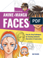 Drawing and Painting Anime and Manga Faces - Step-By-Step Techniques For Creating Authentic Characters and Expressions (2021, Nao Yazawa)