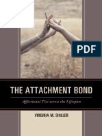 Shiller, V.M. (2017) - The Attachment Bond. Affectional Ties Across The Lifespan. Lanham, USA. Lexington Books.