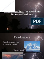 Thunderstorms, Tornadoes and Hurricanes