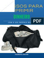 6 Passos para Imprimir Dinheiro