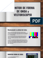 Monitor de Forma de Onda y Vectorscopio