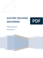 Electric Discharg Machining: Parikh Krutik R. ROLL NO.931