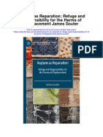 Asylum As Reparation Refuge and Responsibility For The Harms of Displacement James Souter Full Chapter