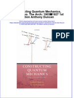 Constructing Quantum Mechanics Volume Two The Arch 1903 1927 1St Edition Anthony Duncan Online Ebook Texxtbook Full Chapter PDF