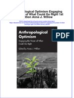 Full Ebook of Anthropological Optimism Engaging The Power of What Could Go Right 1St Edition Anna J Willow Online PDF All Chapter