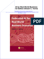 Full Ebook of Federated Ai For Real World Business Scenarios 1St Edition Dinesh C Verma Online PDF All Chapter