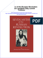 Full Ebook of Seven Myths of The Russian Revolution 1St Edition Jonathan Daly Leonid Trofimov Online PDF All Chapter