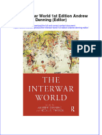 Full Ebook of The Interwar World 1St Edition Andrew Denning Editor Online PDF All Chapter