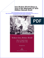 (Download PDF) Broken Glass Broken World Glass in French Culture in The Aftermath of 1870 1St Edition Hannah Scott Ebook Online Full Chapter