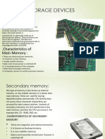 Storage Devices: .Characteristics of Main Memory