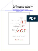 PDF To Fight Against This Age On Fascism and Humanism First Edition Riemen Ebook Full Chapter