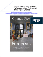 Dơnload The Europeans Three Lives and The Making of A Cosmopolitan Culture 1st Edition Figes Orlando Full Chapter