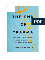 George A. Bonanno - The End of Trauma How The New Science of Resilience Is Changing How We Think About PTSD