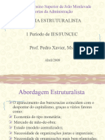 Teoria Estruturalista 1 Período de IES/FUNCEC Prof. Pedro Xavier, Ms