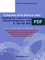 (PDF Download) A Grammar of The Ethics of John: Reading The Letters of John From An Ethical Perspective. Volume 2 Jan G. Van Der Watt Fulll Chapter