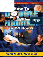 How To Double Your Productivity - Mike Murdock