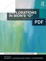 (Routledge Wilfred R. Bion Studies Book Series) Afsaneh K. Alisobhani (Editor), Glenda J. Corstorphine (Editor) - Explorations in Bion's 'O' - Everything We Know Nothing About-Routledge (2019)