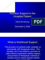 Nutrition Support in The Hospital Patient: David Armstrong November 2, 2005