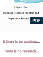 CH 2 Defining Research Problem and Hypothesis Formulation