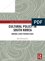 Cultural Policy in South Korea Making A New Patron State by Hye-Kyung Lee