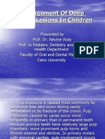 Management of Deep Carious Lesions in Children