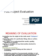 Post Project Evaluation: Waisuddin Sadry Sumit Sharma Mayank Babu Rohan Bhardwaj