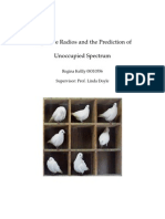 Cognitive Radios and The Prediction of Unoccupied Spectrum: Regina Kellly 08310556 Supervisor: Prof. Linda Doyle