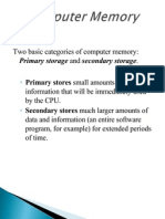 Two Basic Categories of Computer Memory:: Primary Storage and Secondary Storage