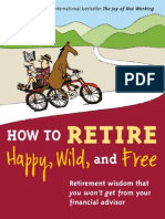 How To Retire Happy Wild and Free E-Book